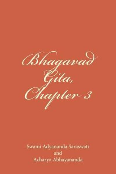 Cover for Swami Adyananda Saraswati · Bhagavad Gita, Chapter 3 : Karma Yoga (Paperback Book) (2013)