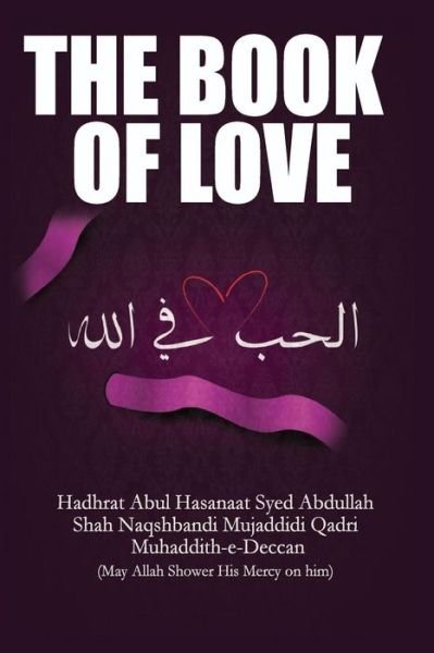 Cover for Syed Abdullah Shah Naqshbandi · The Book of Love (Paperback Bog) (2013)