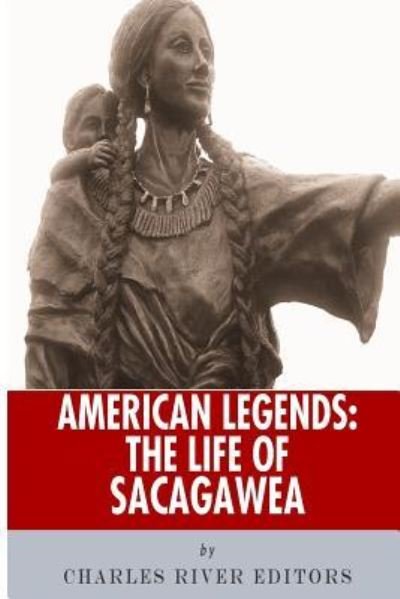 American Legends - Charles River Editors - Livres - Createspace Independent Publishing Platf - 9781492392804 - 12 septembre 2013