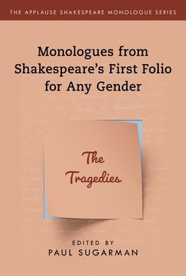 Cover for Neil Freeman · Tragedies,The: Monologues from Shakespeare’s First Folio for Any Gender - Applause Shakespeare Monologue Series (Paperback Bog) [Annotated edition] (2020)