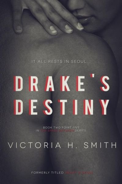 Cover for Victoria H Smith · Drake's Destiny (Paperback Bog) (2014)