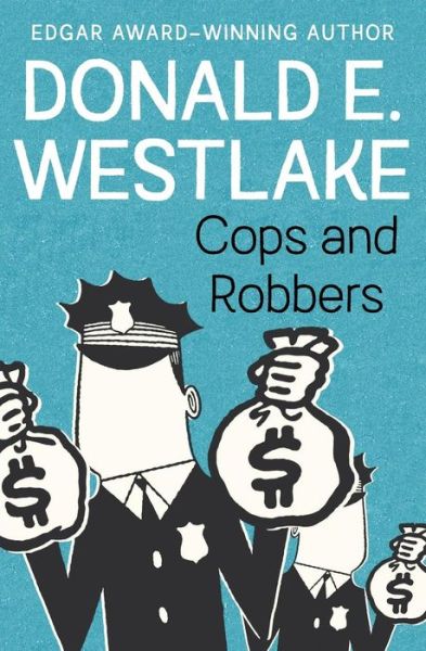 Cover for Donald E. Westlake · Cops and Robbers (Pocketbok) (2018)