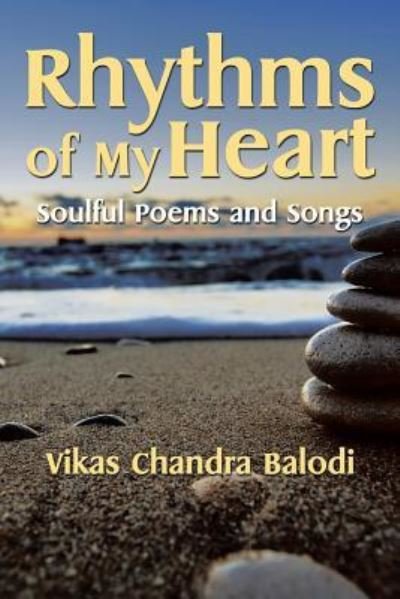 Cover for Vikas Chandra Balodi · Rhythms of My Heart (Pocketbok) (2015)