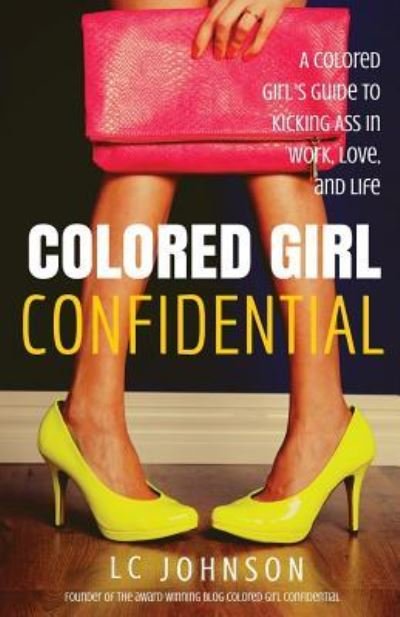 Cover for LC Johnson · Colored Girl Confidential (Pocketbok) (2015)