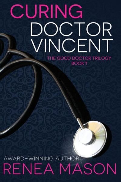 Cover for Renea Mason · Curing Doctor Vincent (Paperback Book) (2015)