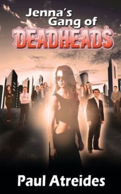 Cover for Paul Atreides · Jenna's Gang of Deadheads (Paperback Book) (2017)