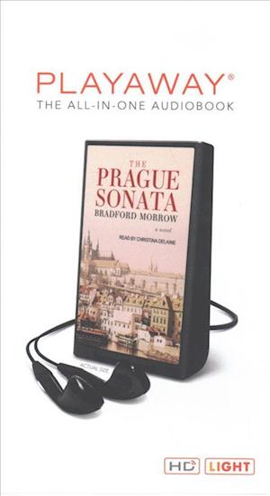 Cover for Bradford Morrow · The Prague Sonata (N/A) (2018)