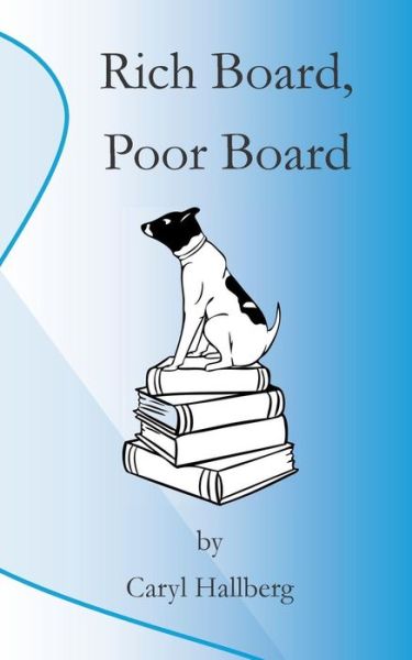 Cover for Caryl Hallberg · Rich Board, Poor Board (Paperback Book) (2015)