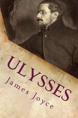 Ulysses - James Joyce - Boeken - Createspace - 9781512322804 - 21 mei 2015