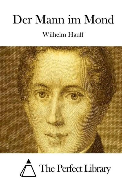 Cover for Wilhelm Hauff · Der Mann Im Mond (Pocketbok) (2015)