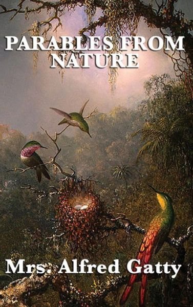 Cover for Mrs Alfred Gatty · Parables from Nature (Hardcover bog) (2018)