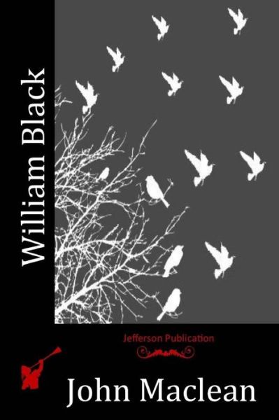 Cover for John Maclean · William Black (Paperback Book) (2015)