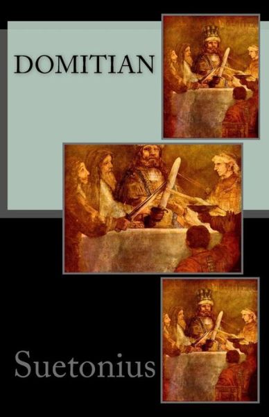 Domitian - Suetonius - Boeken - Createspace - 9781517132804 - 30 augustus 2015