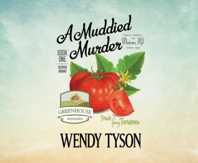 A Muddied Murder - Wendy Tyson - Muzyka - Dreamscape Media - 9781520044804 - 13 września 2016