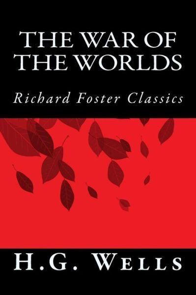 Cover for H G Wells · The War of the Worlds (Richard Foster Classics) (Paperback Bog) (2016)
