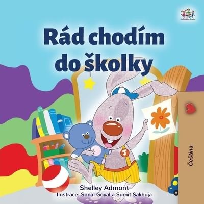 Cover for Shelley Admont · I Love to Go to Daycare (Czech Children's Book) (Taschenbuch) (2021)