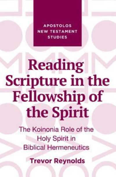 Cover for Trevor Reynolds · Reading Scripture in the Fellowship of the Spirit (Paperback Book) (2019)