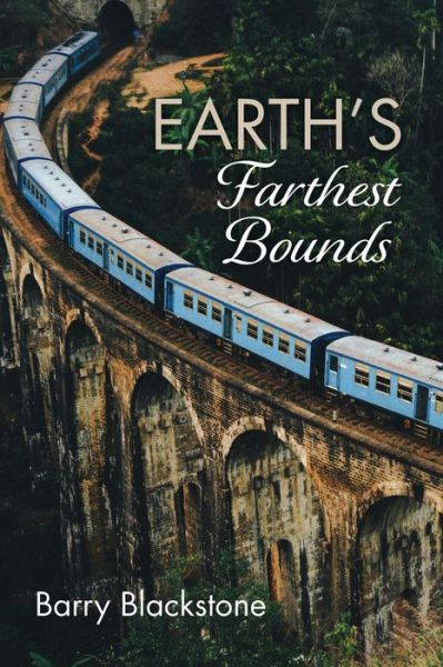 Cover for Barry Blackstone · Earth's Farthest Bounds (Book) (2019)