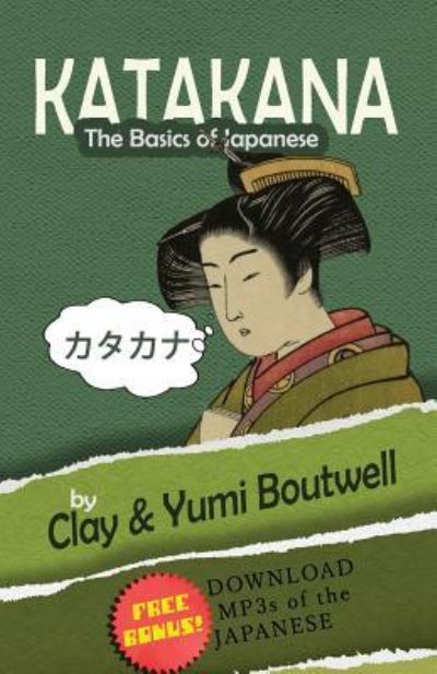 Cover for Clay Boutwell · Katakana, the Basics of Japanese (Pocketbok) (2016)