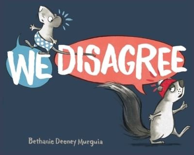 Cover for Bethanie Deeney Murguia · We Disagree (Bok) (2020)