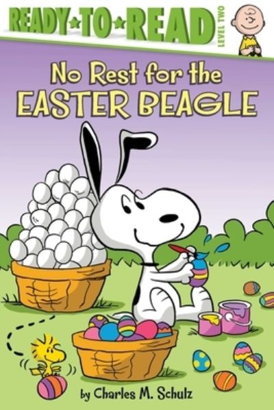 Cover for Charles M. Schulz · No Rest for the Easter Beagle (Book) (2020)