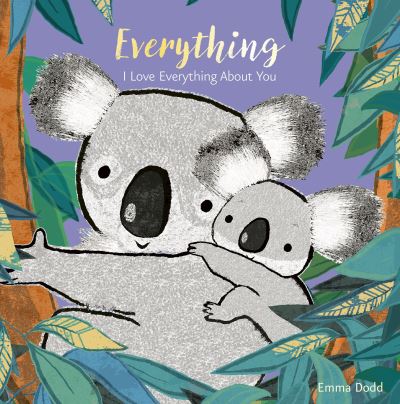 Everything - Emma Dodd - Books - Candlewick Press - 9781536223804 - March 1, 2022