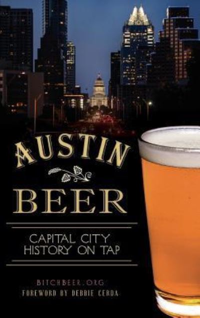 Cover for Bitchbeer Org · Austin Beer (Hardcover Book) (2013)