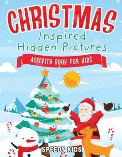 Cover for Speedy Kids · Christmas-Inspired Hidden Pictures Activity Book for Kids (Paperback Book) (2017)