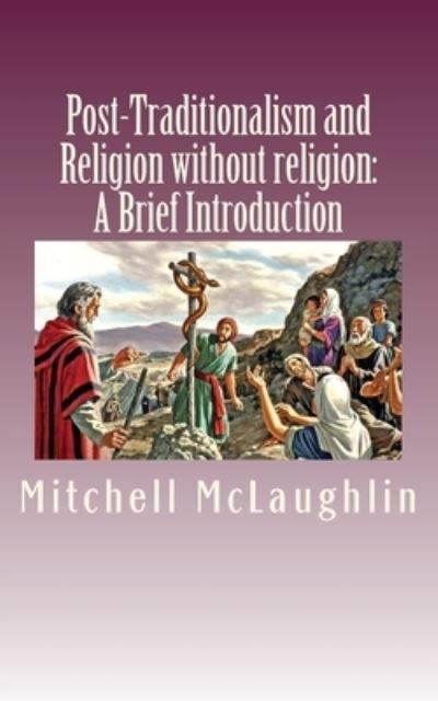 Cover for Mitchell McLaughlin · Post-Traditionalism and Religion without religion (Taschenbuch) (2017)