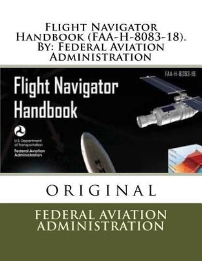 Cover for Federal Aviation Administration · Flight Navigator Handbook . By (Pocketbok) (2017)