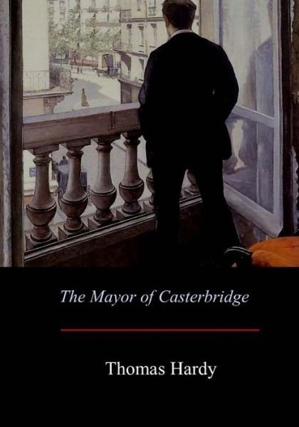 Cover for Thomas Hardy · The Mayor of Casterbridge (Paperback Book) (2017)
