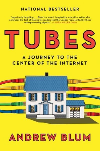 Cover for Andrew Blum · Tubes (Buch) (2013)