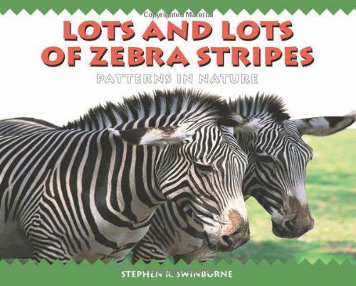 Cover for Stephen R. Swinburne · Lots and Lots of Zebra Stripes (Paperback Book) [Reprint edition] (2002)