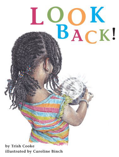 Cover for Trish Cooke · Look Back! (Hardcover Book) (2014)