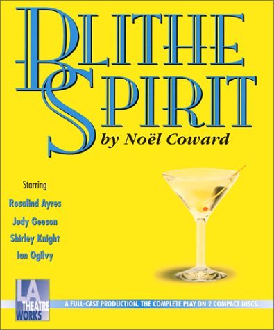 Cover for Noel Coward · Blithe Spirit (L.a. Theatre Works Audio Theatre Collection) (Audiobook (CD)) [Unabridged edition] (2000)