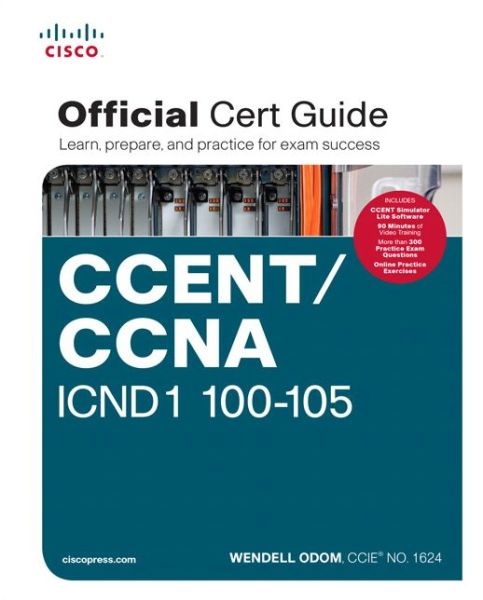 Cover for Wendell Odom · CCENT / CCNA ICND1 100-105 Official Cert Guide - Official Cert Guide (Book) (2016)