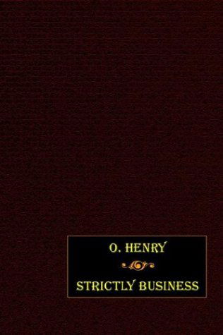 Cover for O. Henry · Strictly Business (Hardcover Book) (2003)