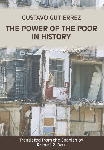 Cover for Gustavo Gutierrez · The Power of the Poor in History: (Paperback Book) (2004)