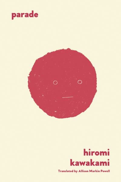 Cover for Hiromi Kawakami · Parade: A Folktale (Paperback Bog) (2019)