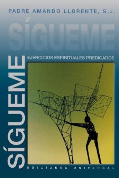 Cover for Padre Amando Llorente · Sigueme (Paperback Book) (2015)