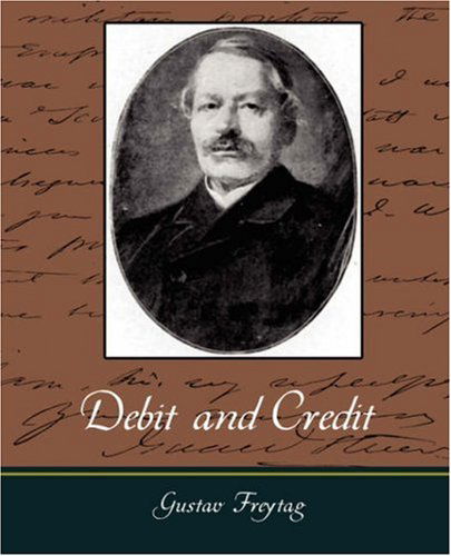 Cover for Gustav Freytag · Debit and Credit (Paperback Book) (2008)