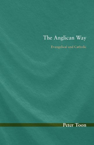 Cover for Peter Toon · The Anglican Way: Evangelical and Catholic (Paperback Bog) [Reprint edition] (2010)