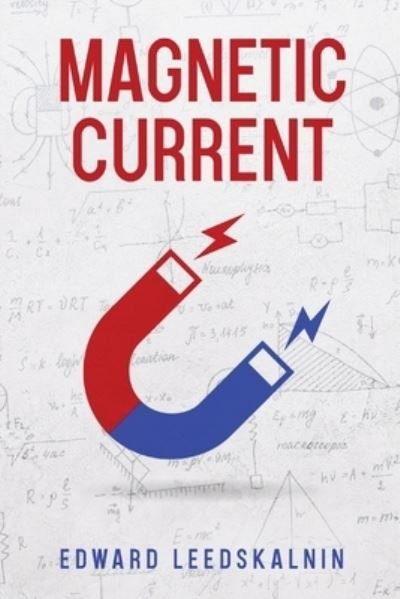 Cover for Edward Leedskalnin · Magnetic Current (Buch) (2023)