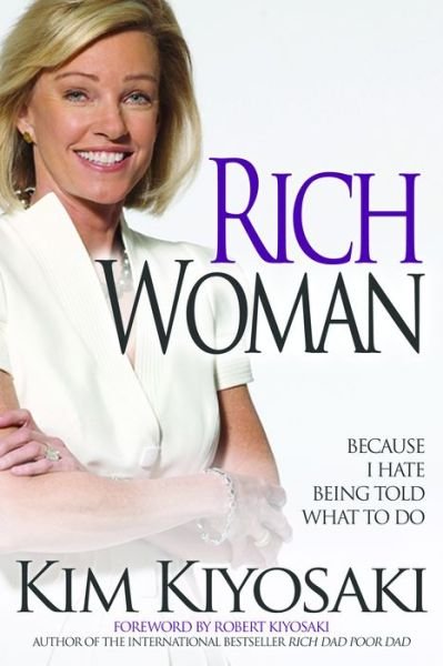 Cover for Kim Kiyosaki · Rich Woman: Because I Hate Being Told What To Do (Pocketbok) (2020)