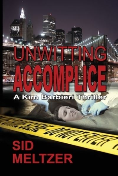 Cover for Sid Meltzer · Unwitting Accomplice (Paperback Book) (2020)