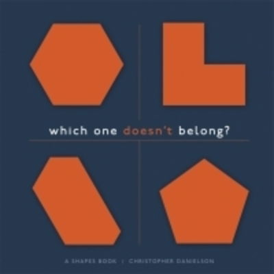 Cover for Christopher Danielson · Which One Doesn't Belong?: A Shapes Book (Hardcover Book) (2016)