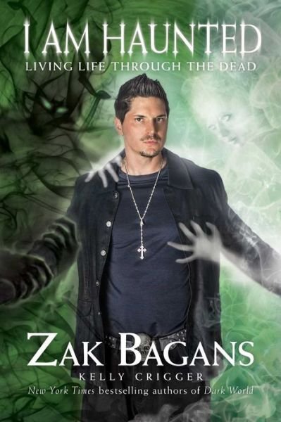 Cover for Zak Bagans · I Am Haunted: Living Life Through the Dead (Pocketbok) (2019)