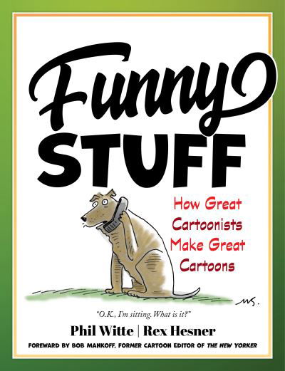 Cover for Philip Witte · Funny Stuff: How Great Cartoonists Make Great Cartoons (Hardcover Book) (2024)