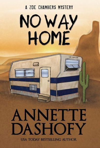Cover for Annette Dashofy · No Way Home (Hardcover bog) (2017)