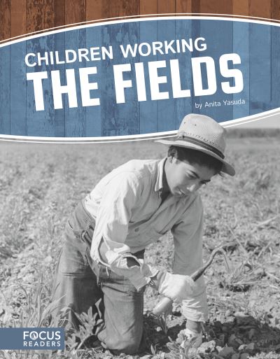 Cover for Anita Yasuda · Children Working the Fields (Paperback Book) (2018)